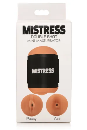 MISTRESS DOUBLE SHOT MINI MASTURBATORS PUSSY & ASS (MEDIUM TONE)